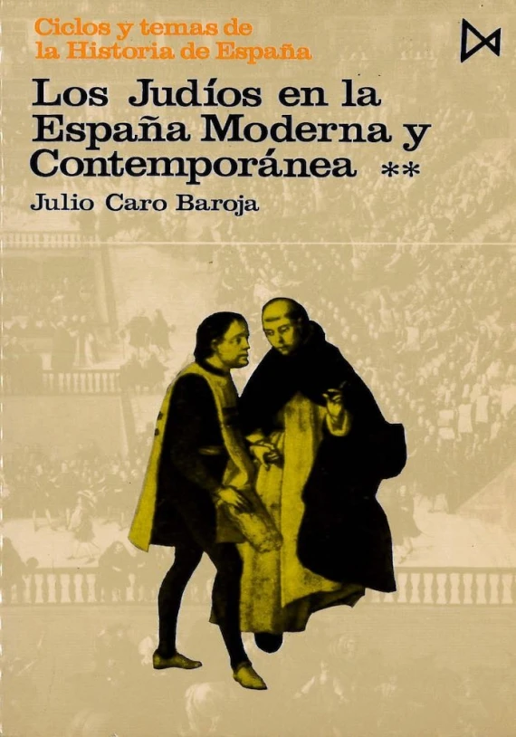 Los judíos en la españa Moderna y Contemporánea- Tomo-II