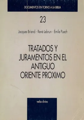 Trataados y Juramentos en el Antiguo Oriente Pröximo