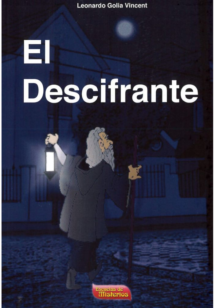 Libro. El Descifrante. Leonardo Golia Vincent. Escuelas de Misterios. Librería Iniciática