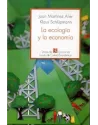 La ecología y la economía. Joan Martinez Alier Klaus. Fondo cultural económico Mexico