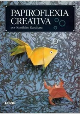 Libro. Papiroflexia Creativa. kunihiko kasahara. Edaf. Librería Iniciática