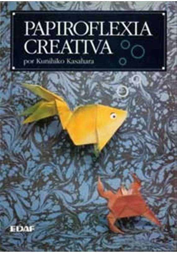 Libro. Papiroflexia Creativa. kunihiko kasahara. Edaf. Librería Iniciática Libro. Papiroflexia Creativa. kunihiko kasahara. Edaf. Librería Iniciática