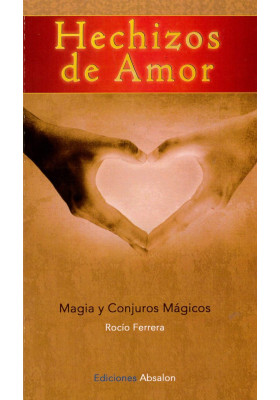 Hechizos de Amor- Magia y Conjuros Mágicos