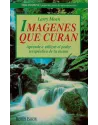 Libro. Imágenes que curan. Aprende a utilizar el poder terapéutico de tu mente. Larry Moen. Robin Book. Librería Iniciática