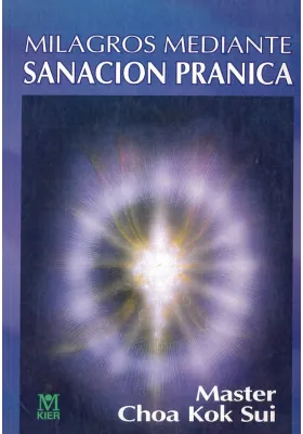 Milagros mediente sanación Pránica