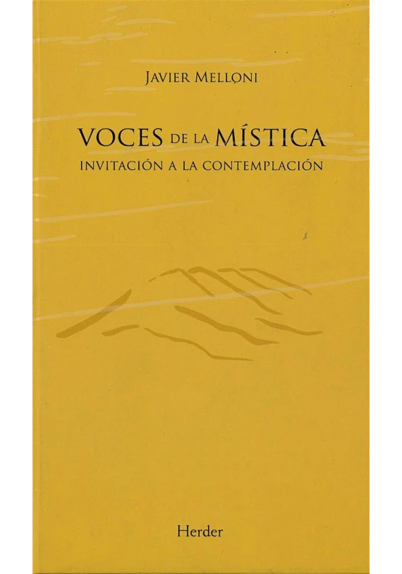 Libro Voces de la Mística. Invitación a la contemplación. Javier Melloni. Herder. Librería Iniciatica