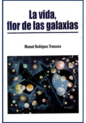 La Vida, flor de las galaxias
