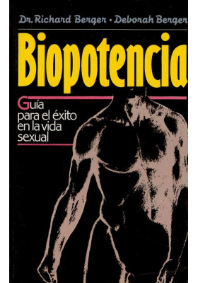 Biopotencia- Guía para el éxito en la vida sexual