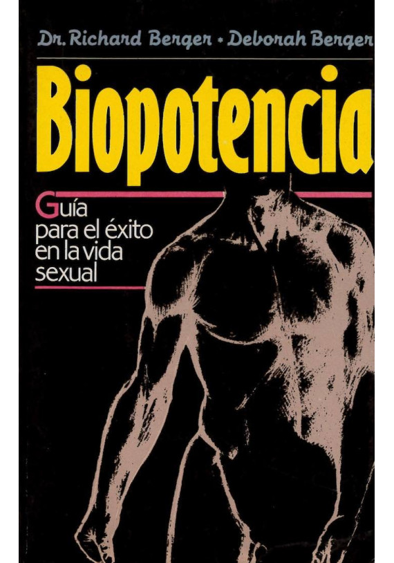Biopotencia- Guía para el éxito en la vida sexual