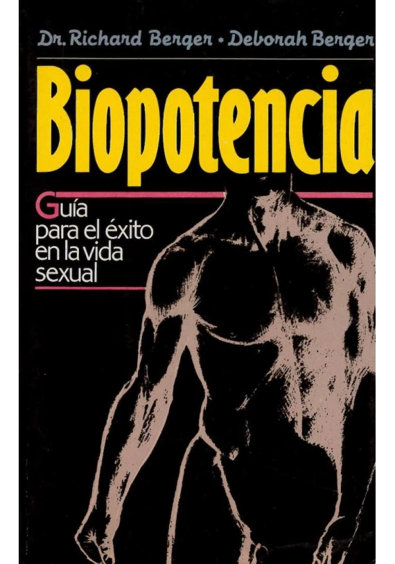 Biopotencia- Guía para el éxito en la vida sexual