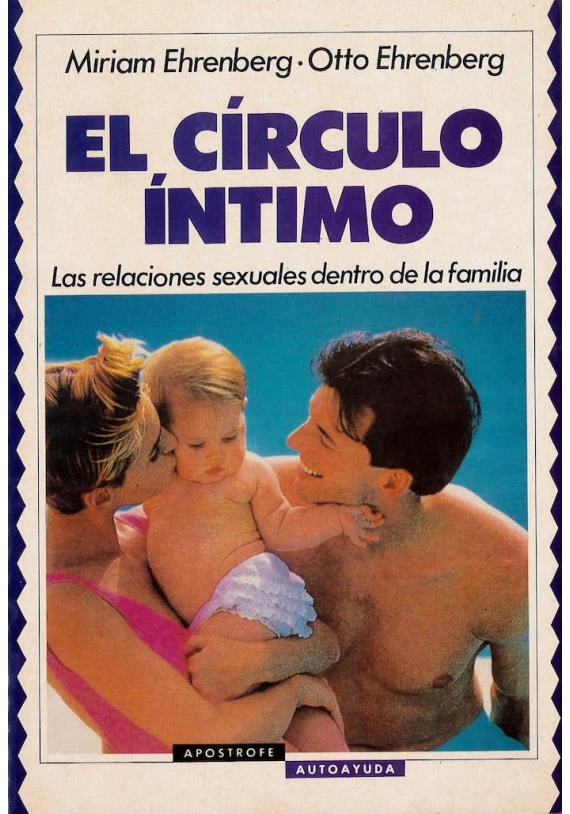 El Círculo Íntimo. Las relaciones sexuales dentro de la familia
