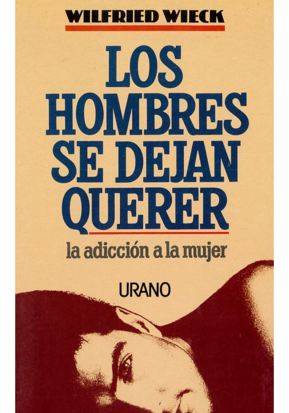 Los hombres se dejan querer- la adición a la mujer