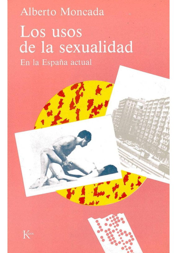 Los usos de la sexualidad. En la españa actual