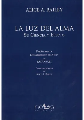 Libro. La Luz del Alma- Su ciencia y Efecto. Alice A. Bailey. Nous . Librería Iniciática