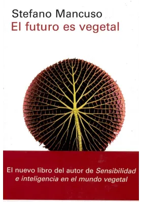 Libro. El futuro es vegetal. Stefano Mancuso. Galaxia Gutenberg. Libreria Iniciática