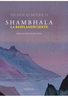 Libro. Shambhala.La resplandeciente. Javier León. Nous. librería Iniciatica