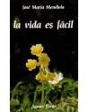 Libro. La vida es fácil. José María Mendiola. Librería Iniciatica