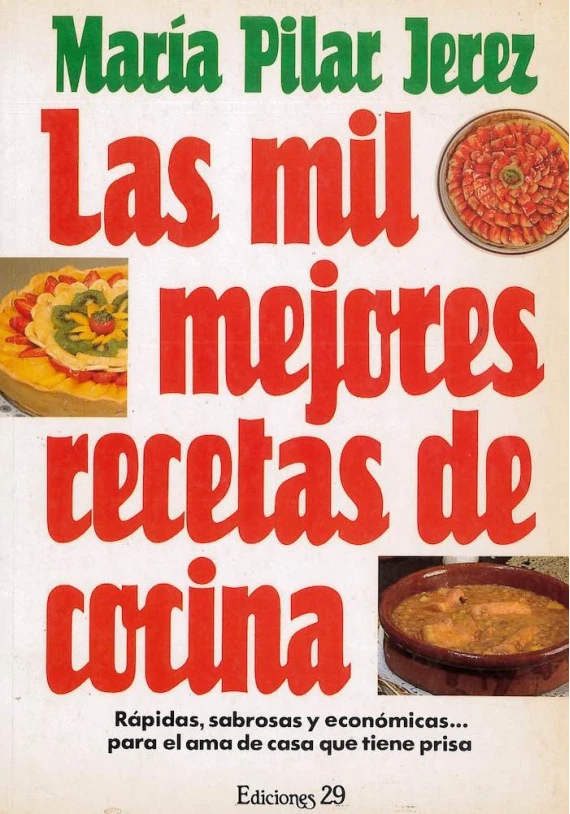Libro. Las mil mejores recetas de cocina. Ediciones 29. Mª Pilar Jerez. Librería Iniciática