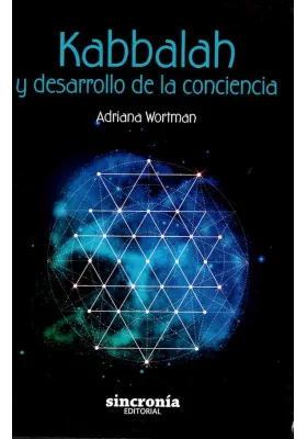 Libro. Kabbalah y desarrollo de la conciencia. Adriana Wortman. Sincronía . Librería Iniciatica