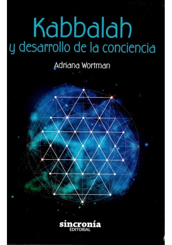 Libro. Kabbalah y desarrollo de la conciencia. Adriana Wortman. Sincronía . Librería Iniciatica Libro. Kabbalah y desarrollo de la conciencia. Adriana Wortman. Sincronía . Librería Iniciatica