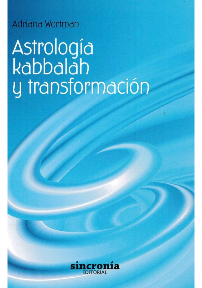 Libro. Astrología Kabbalah y Transformación. Adriana Wortman. Sincronía . Librería Iniciatica