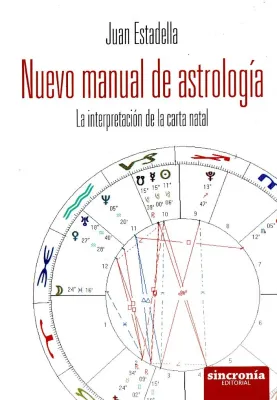 Libro. Nuevo Manual de Astrología-La Interpretación de la Carta Natal. J. Estadella. Sincronía. Librería  Iniciatica