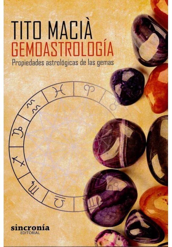 Libro.Geomoastrología- Propiedades astrológicas de las gemas. Tito Maciá. Sincronía. Librería Iniciática