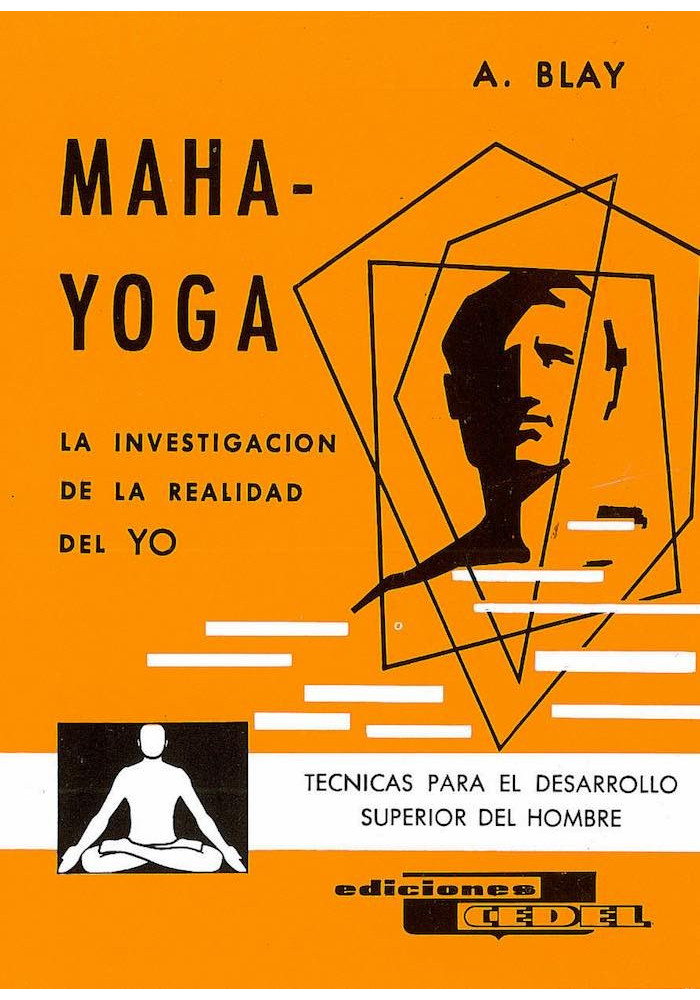 Maha - Yoga- La investigación de la realidad del Yo