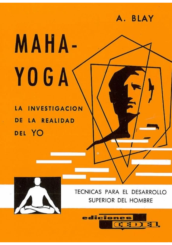 Maha - Yoga- La investigación de la realidad del Yo
