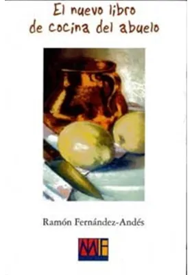 Libro. El nuevo libro de cocina del abuelo. Ramón Fernández Andés.Musifilms. Librería Iniciática