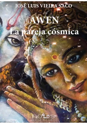 Libro. Awen- La pareja cósmica. José Luis Vieira Saco. Librería Iniciática.