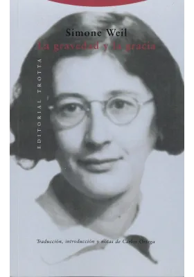 Libro. La gravedad y la gracia.  Simone Weil. Editorial Trotta. Librería Iniciática