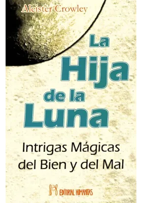 La Hija de la Luna. Intrigas Mágicas del Bien y del Mal