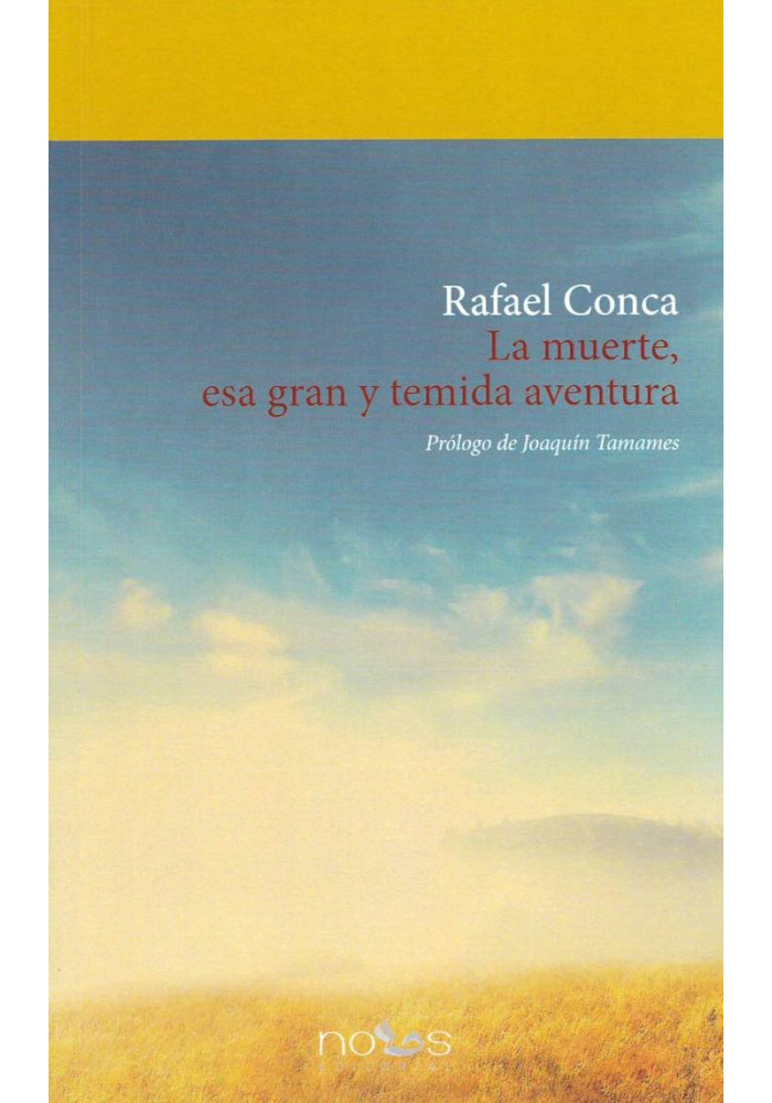 La muerte, esa gran y temida aventura