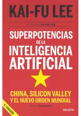 Libro. Superpotencias de la Inteligencia Artificial. Kai-Fu Lee. Deusto. Librería Iniciática