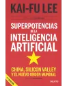 Libro. Superpotencias de la Inteligencia Artificial. Kai-Fu Lee. Deusto. Librería Iniciática
