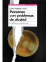 Personas con problemas de alcohol. La abstinencia no es suficiente