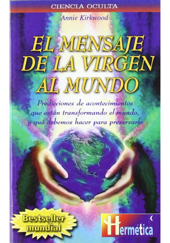 El mensaje de la Virgen al mundo