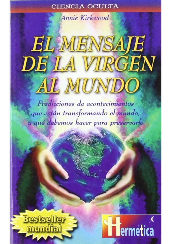 El mensaje de la Virgen al mundo