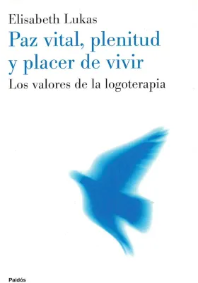 Paz vital, plenitud y placer de vivir