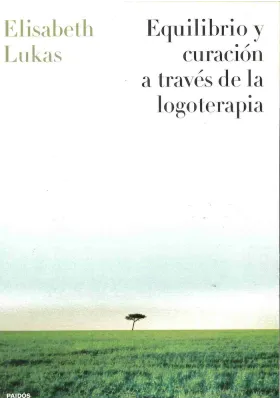 Equilibrio y curación a través de la logoterapia