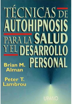 Ténicas de autohipnosis para la salud y el desarrollo personal