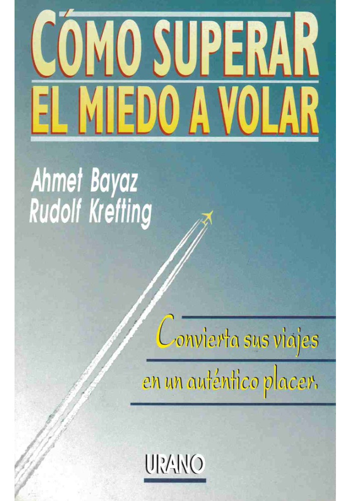 Cómo superar el miedo a volar