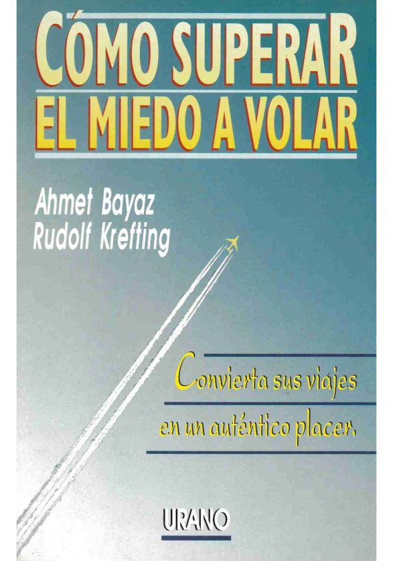 Cómo superar el miedo a volar