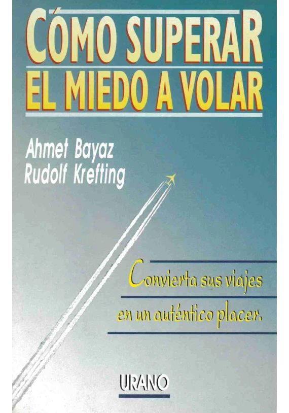 Cómo superar el miedo a volar