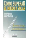 Cómo superar el miedo a volar