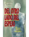 Del otro lado del espejo. Casos de un psiquiatra