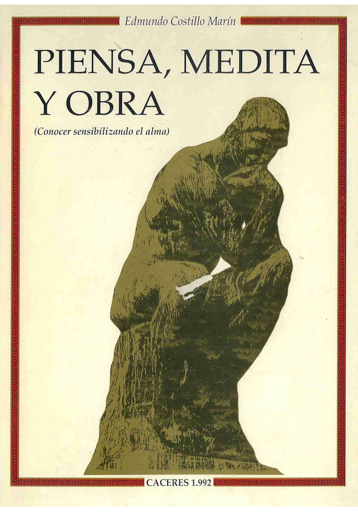 Piensa, medita y obra. Conocer sensibilizando el alma