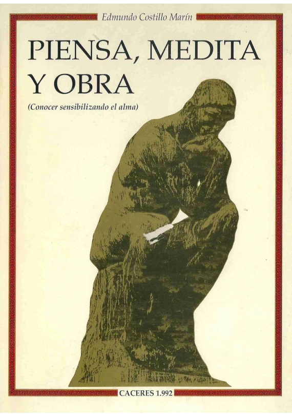 Piensa, medita y obra. Conocer sensibilizando el alma
