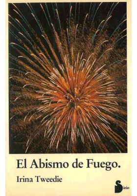 Libro.El Abismo del Fuego. Irina Tweedie. Sirio. Librería Iniciática